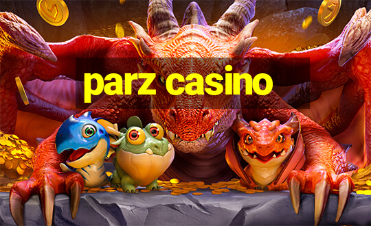 parz casino