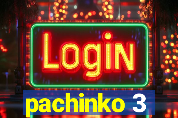 pachinko 3