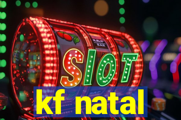 kf natal