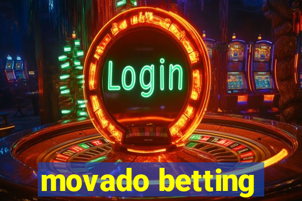 movado betting