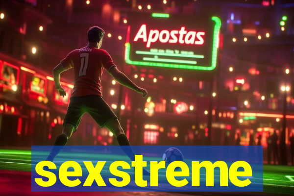 sexstreme