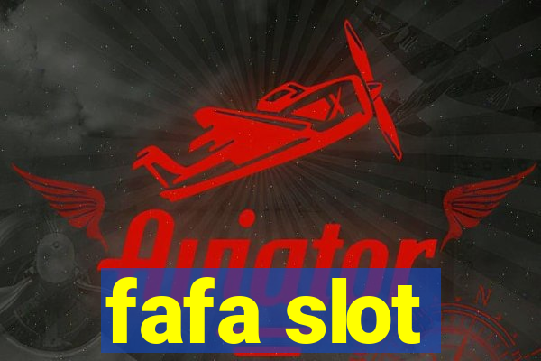 fafa slot