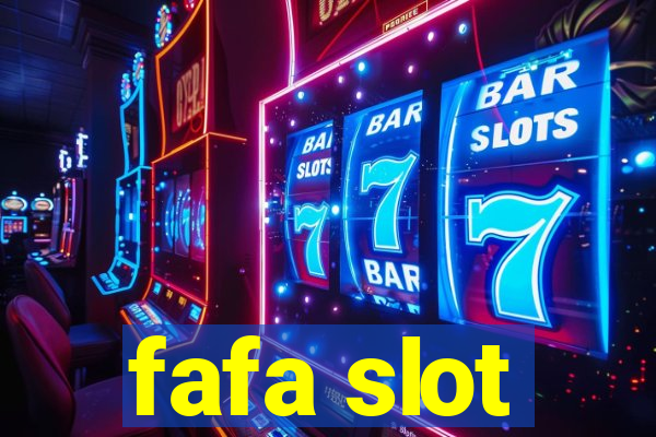 fafa slot