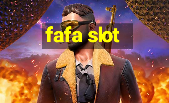 fafa slot