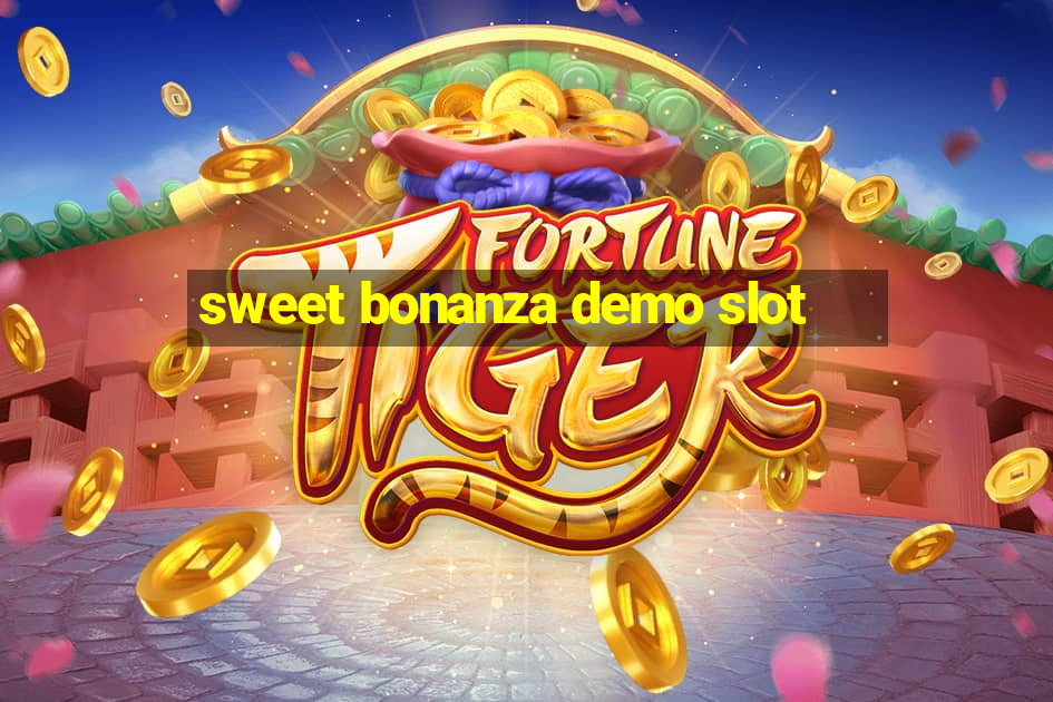 sweet bonanza demo slot