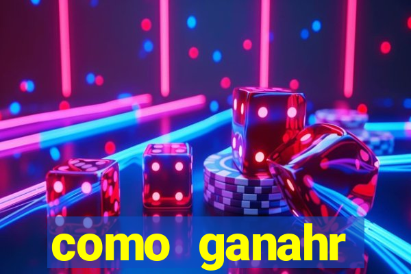 como ganahr dinheiro jogando