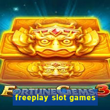 freeplay slot games