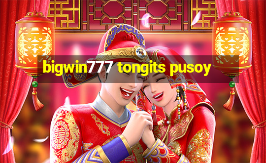 bigwin777 tongits pusoy