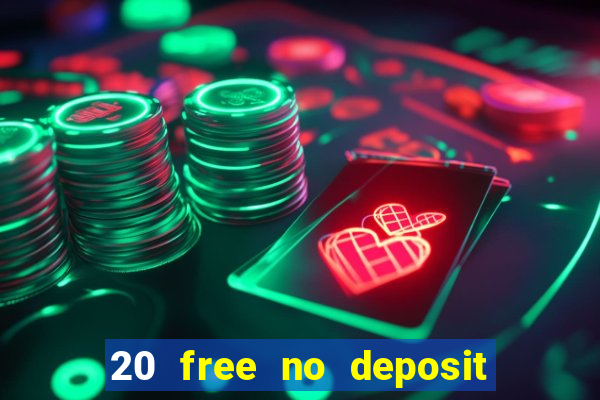 20 free no deposit casino us