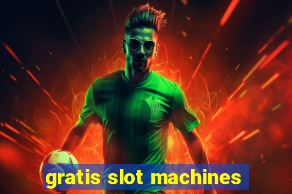 gratis slot machines