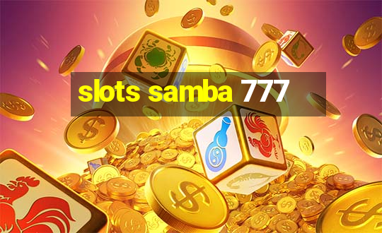 slots samba 777