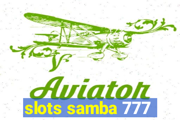 slots samba 777