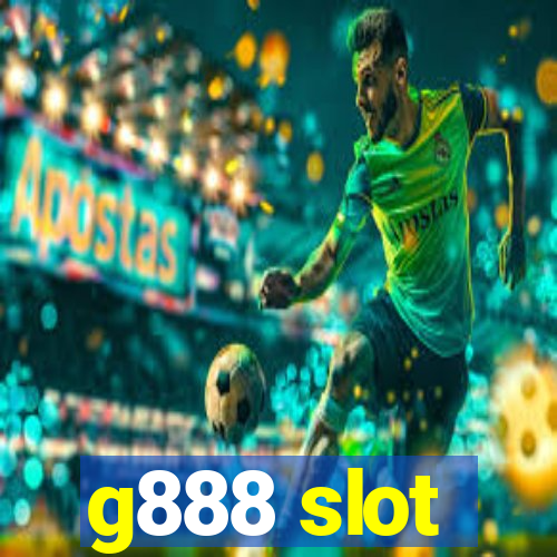 g888 slot