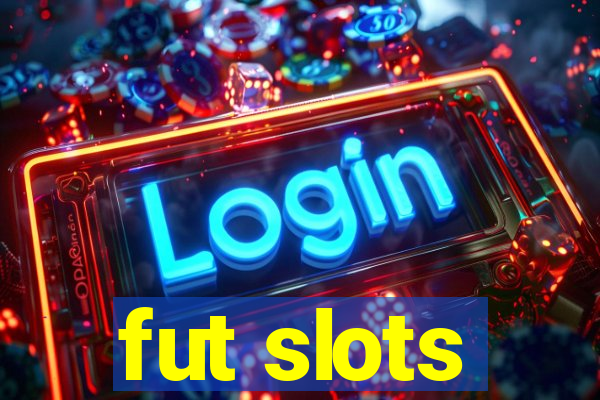 fut slots