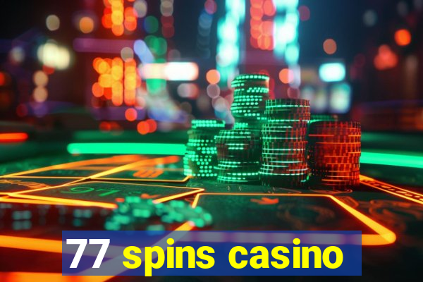 77 spins casino