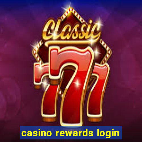 casino rewards login