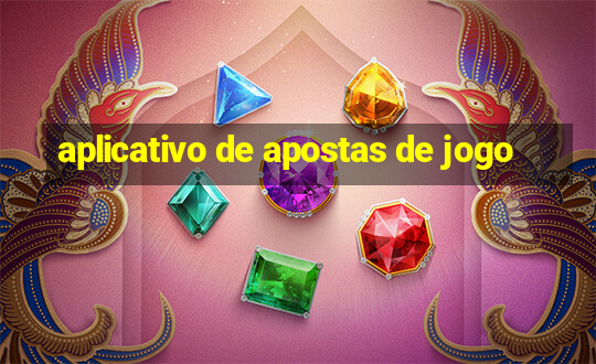 aplicativo de apostas de jogo