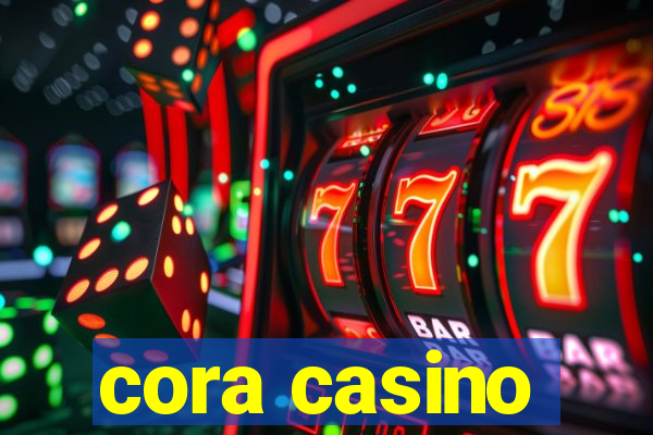 cora casino