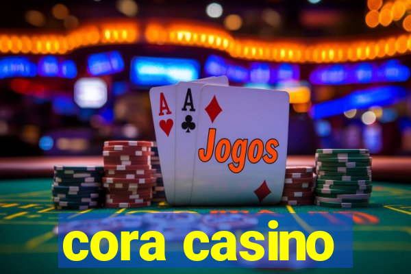 cora casino