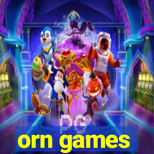 orn games