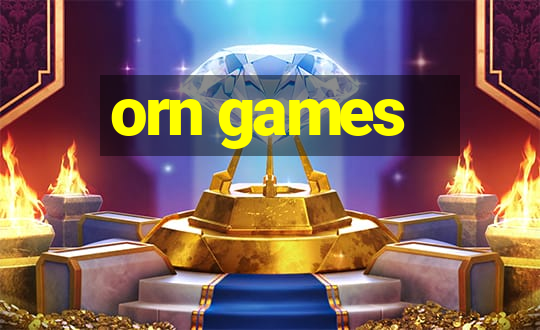 orn games