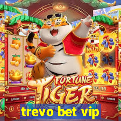 trevo bet vip