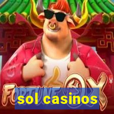 sol casinos