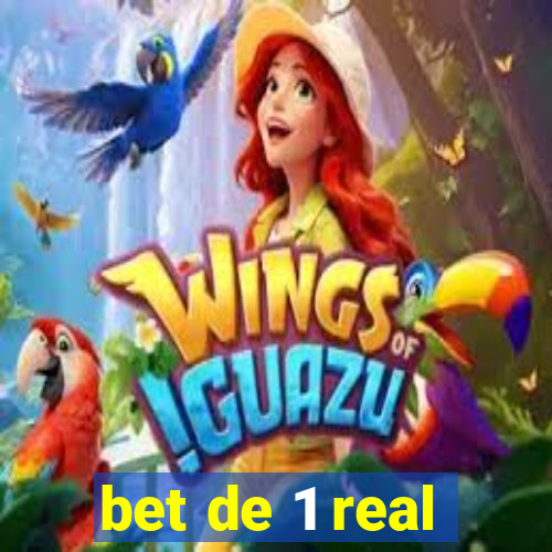 bet de 1 real