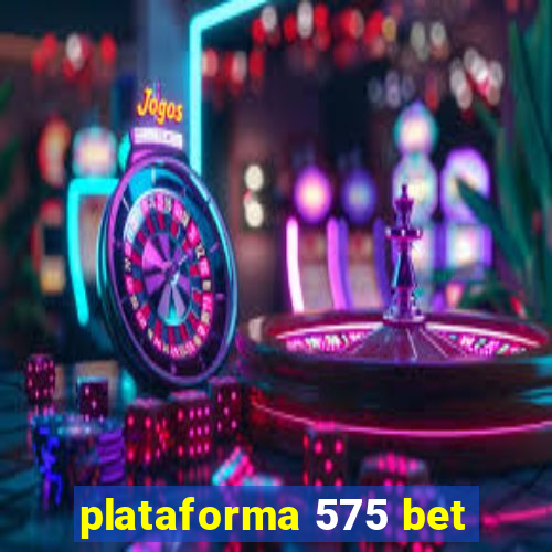 plataforma 575 bet