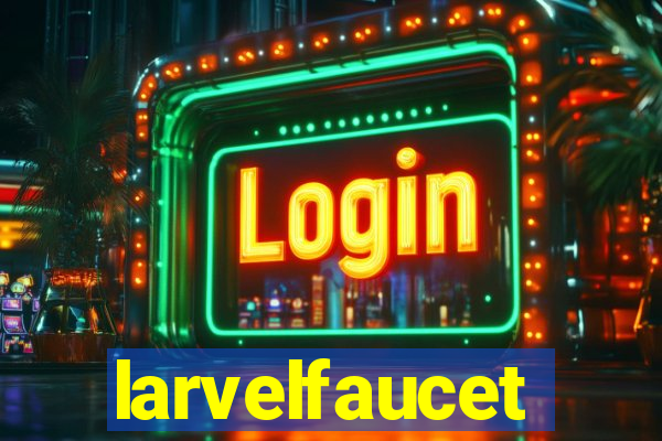 larvelfaucet