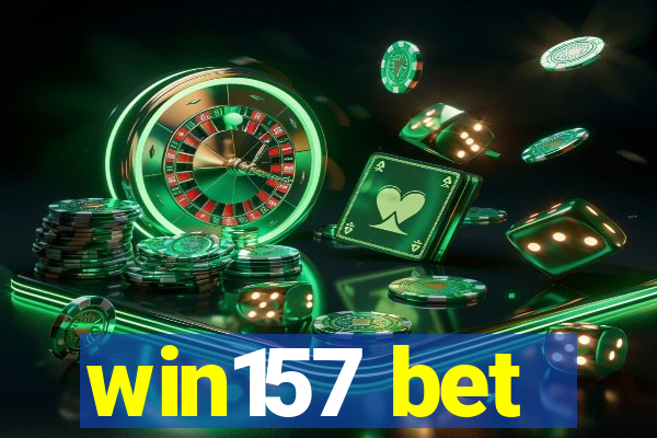 win157 bet