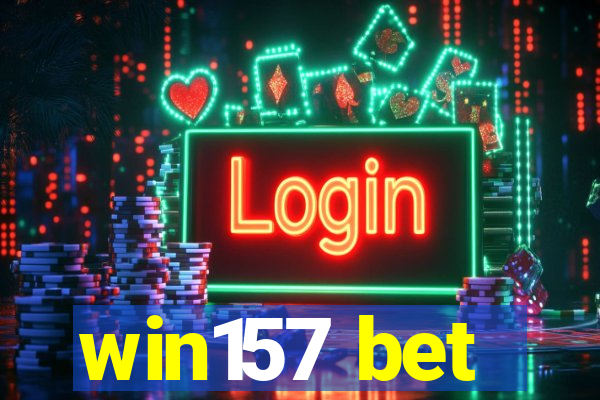 win157 bet