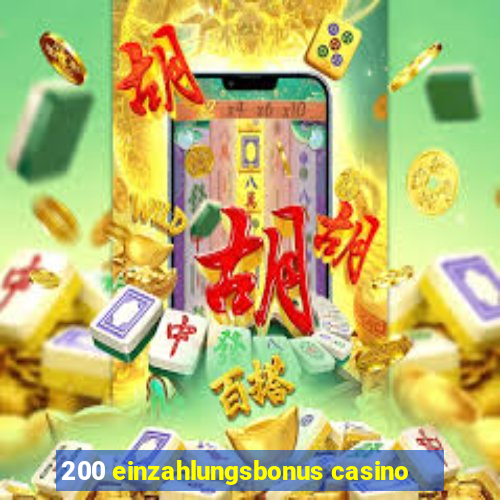 200 einzahlungsbonus casino