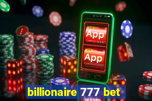 billionaire 777 bet