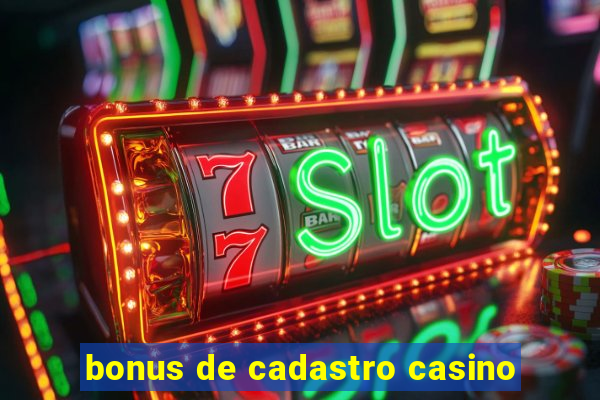 bonus de cadastro casino