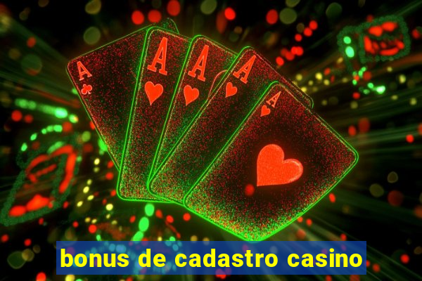 bonus de cadastro casino