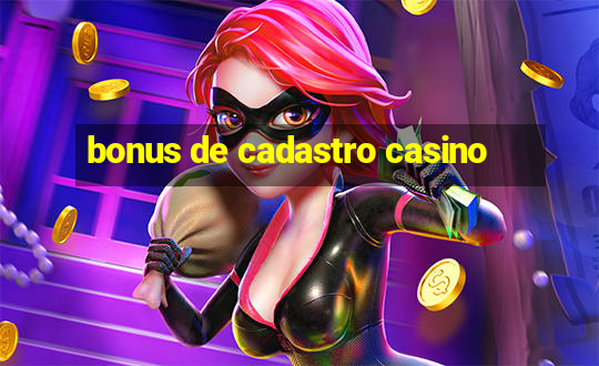 bonus de cadastro casino