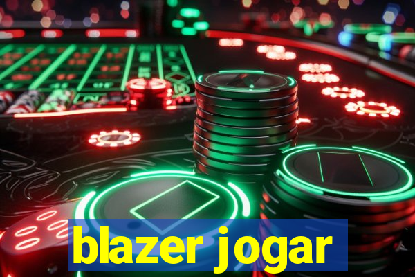 blazer jogar