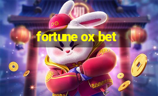 fortune ox bet