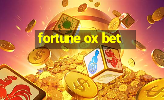 fortune ox bet