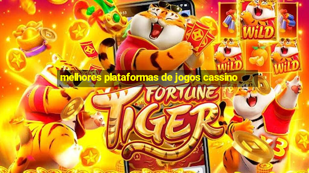 melhores plataformas de jogos cassino