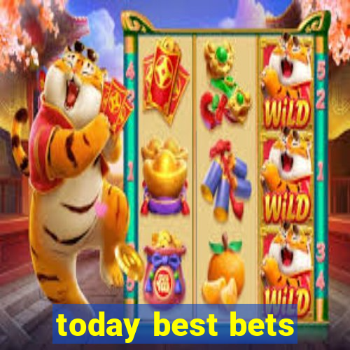 today best bets