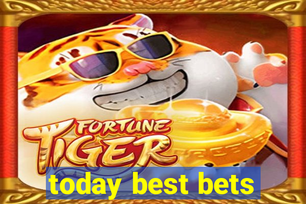 today best bets