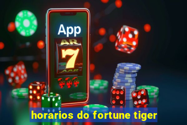 horarios do fortune tiger