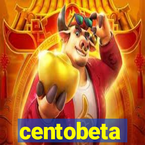 centobeta