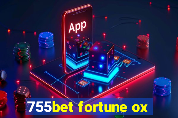 755bet fortune ox