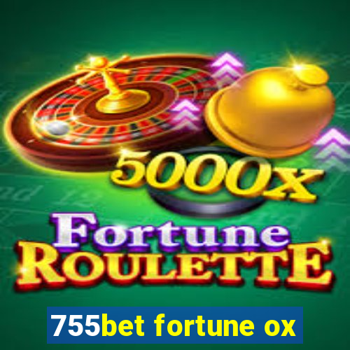 755bet fortune ox