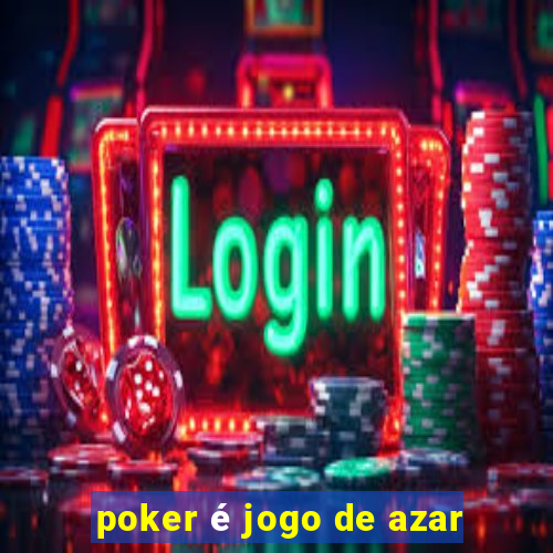 poker é jogo de azar