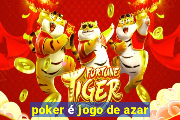 poker é jogo de azar