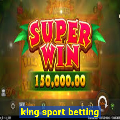 king sport betting